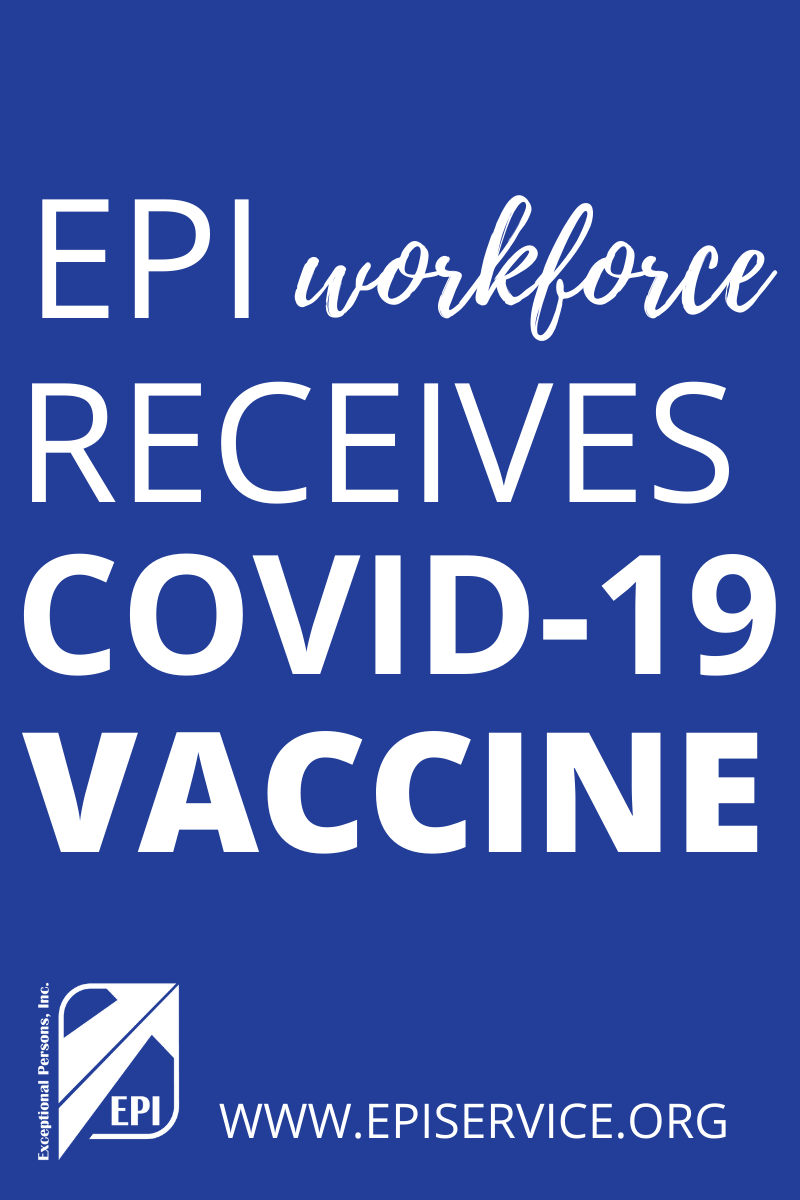 EPI Workforce Receives COVID-19 Vaccine