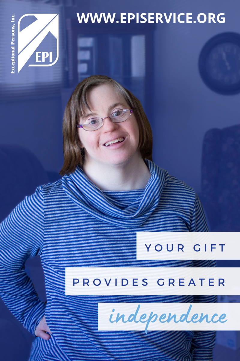 Your Gift Provides Greater Independence