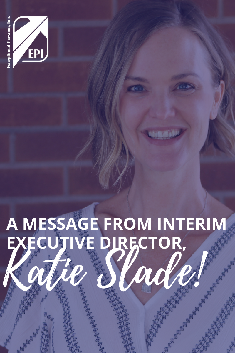 A Message from Katie Slade, Interim Executive Director