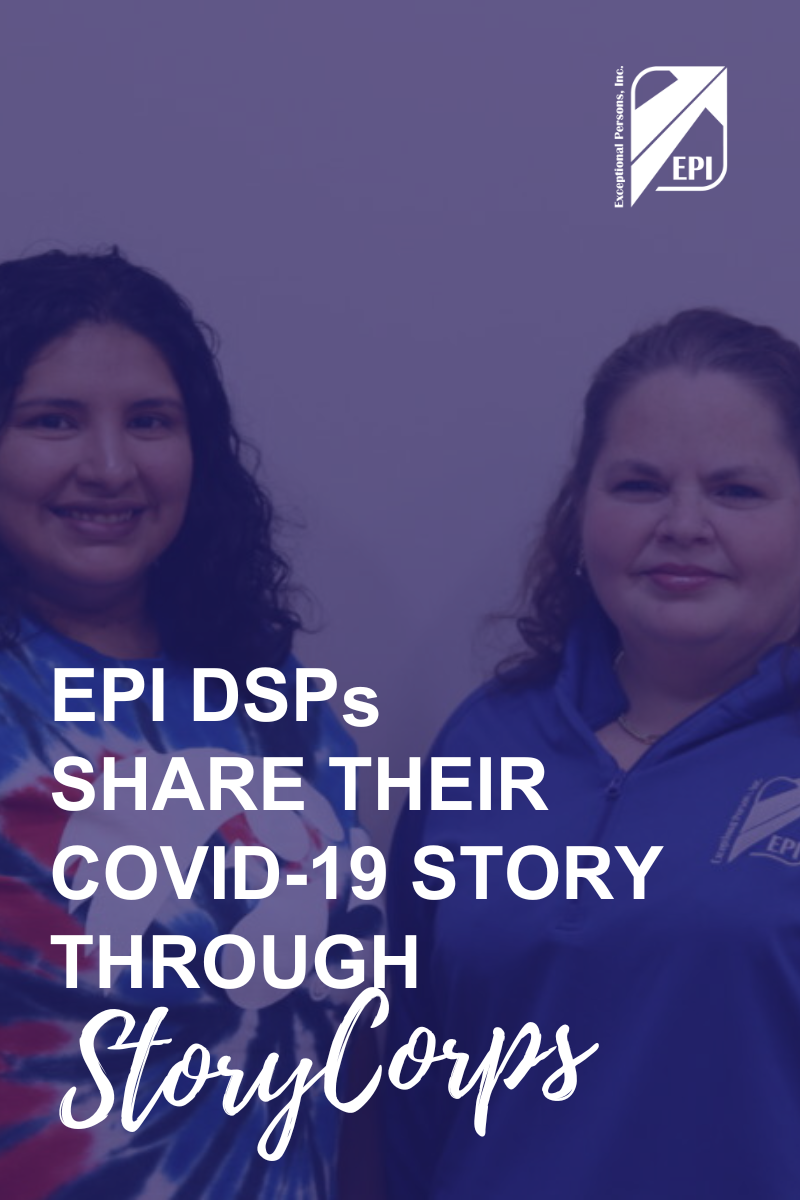 EPI DSPs Share Their COVID-19 Story Through StoryCorps