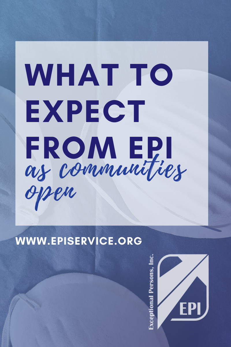 What to Expect From EPI as Communities Open